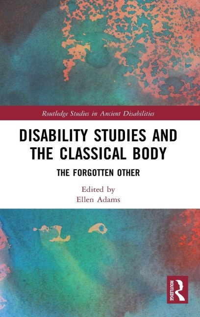 Disability Studies and the Classical Body - 