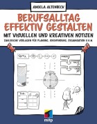 Cover-Bild zum Titel 'Berufsalltag effektiv gestalten mit visuellen und kreativen Notizen' von 'Angela Altenbeck'