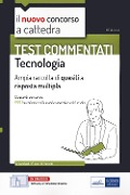 Il nuovo concorso a cattedra. Test commentati Tecnologia. Ampia raccolta di quesiti a risposta multipla. Classe A60 - D. Carchedi, P. Leo, B. Verardi