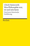 Cover-Bild zum Titel 'Was Philosophie war, ist und sein kann' von 'Ulrich Steinvorth'