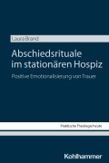 Abschiedsrituale im stationären Hospiz - Laura Brand