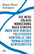Cover-Bild zum Titel 'Die neue Völkerwanderung nach Europa' von 'Hans-Peter Schwarz'