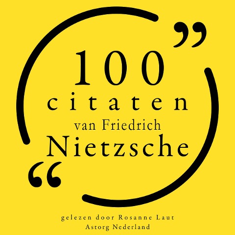 100 citaten van Friedrich Nietzsche - Friedrich Nietzsche