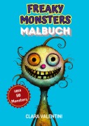 Cover-Bild zum Titel 'Freaky Monsters Malbuch' von 'Clara Valentini'