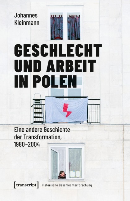 Geschlecht und Arbeit in Polen - Johannes Kleinmann