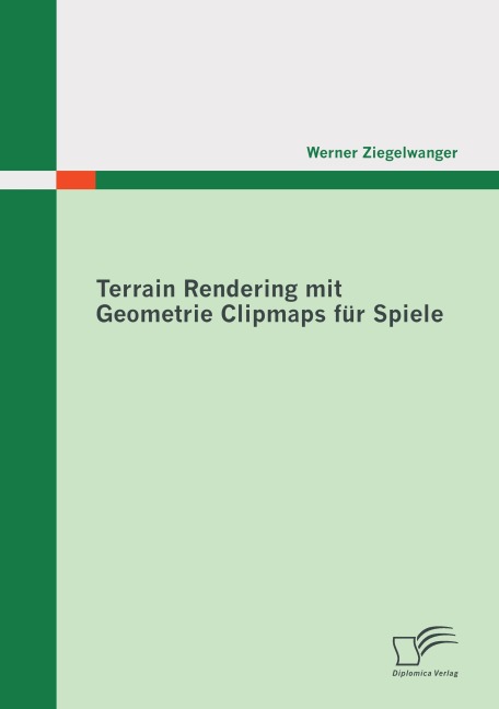 Terrain Rendering mit Geometrie Clipmaps für Spiele - Werner Ziegelwanger