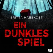 Cover-Bild zum Titel 'Ein dunkles Spiel' von 'Britta Habekost'