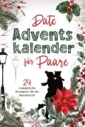 Cover-Bild zum Titel 'Date Adventskalender für Paare' von 'Sophia Lederer'