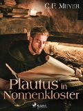 Cover-Bild zum Titel 'Plautus im Nonnenkloster' von 'Conrad Ferdinand Meyer'