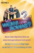 Cover-Bild zum Titel 'Wer weiß denn sowas? 2' von 'Heyne Verlag'