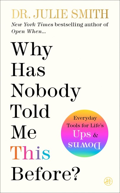 Why Has Nobody Told Me This Before? - Julie Smith
