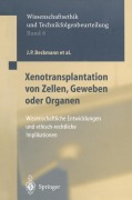 Cover-Bild zum Titel 'Xenotransplantation von Zellen, Geweben oder Organen' von 'J. P. Beckmann, G. Brem, F. W. Eigler, W. Günzburg, C. Hammer'