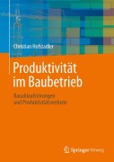 Cover-Bild zum Titel 'Produktivität im Baubetrieb' von 'Christian Hofstadler'