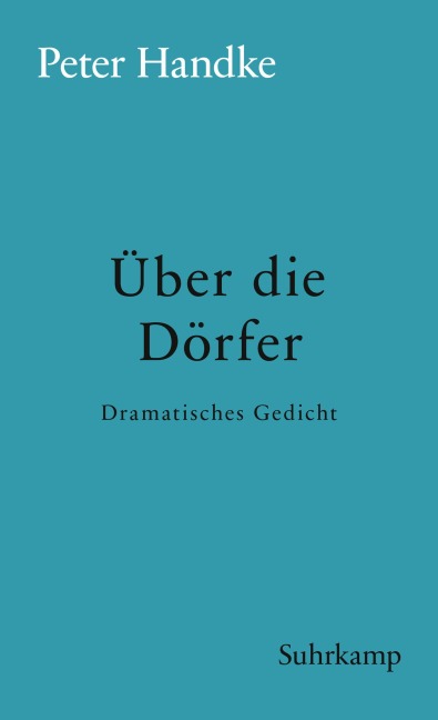 Über die Dörfer - Peter Handke