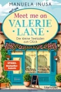 Cover-Bild zum Titel 'Meet me on Valerie Lane - Der kleine Teeladen zum Glück' von 'Manuela Inusa'