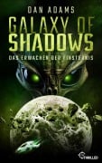 Galaxy of Shadows - Das Erwachen der Finsternis - Dan Adams