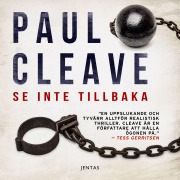 Cover-Bild zum Titel 'Se inte tillbaka' von 'Paul Cleave'