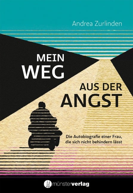 Mein Weg aus der Angst - Andrea Zurlinden
