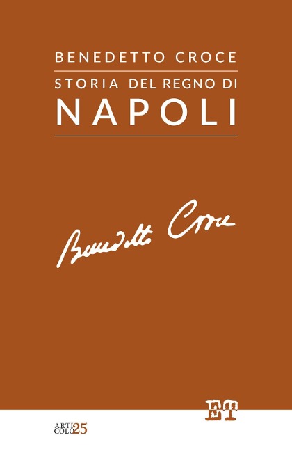 Storia del Regno di Napoli - Benedetto Croce