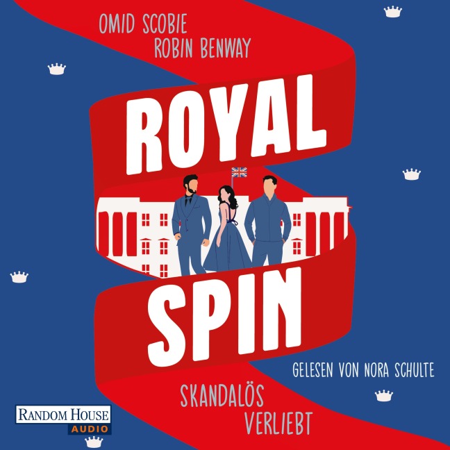 Royal Spin: Skandalös verliebt - Robin Benway, Omid Scobie