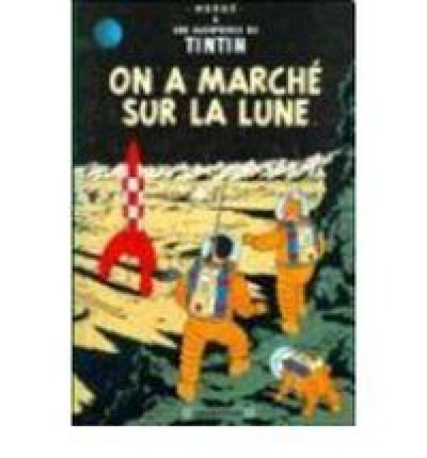Les Aventures de Tintin 17. On a marche sur la lune - Herge
