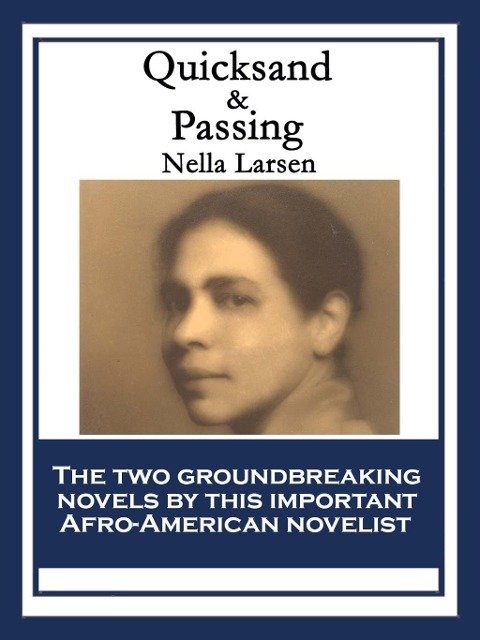 Quicksand & Passing - Nella Larsen