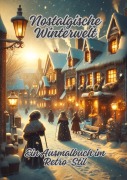 Cover-Bild zum Titel 'Nostalgische Winterwelt' von 'Diana Kluge'