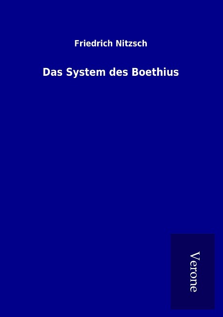 Das System des Boethius - Friedrich Nitzsch