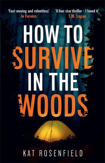 How to Survive in the Woods - Kat Rosenfield