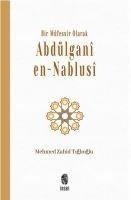 Bir Müfessir Olarak Abdülgani en Nablusi - Mehmed Zahid Tiglioglu