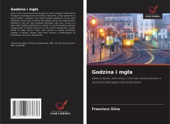 Cover-Bild zum Titel 'Godzina i mg¿a' von 'Francisco Silva'