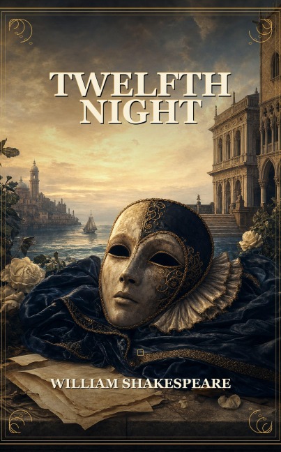 Twelfth Night - William Shakespeare
