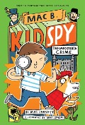 Cover-Bild zum Titel 'The Impossible Crime (Mac B., Kid Spy #2)' von 'Mac Barnett'