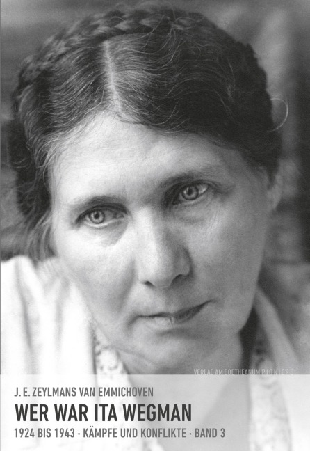 Wer war Ita Wegman - J. E. Zeylmans van Emmichoven