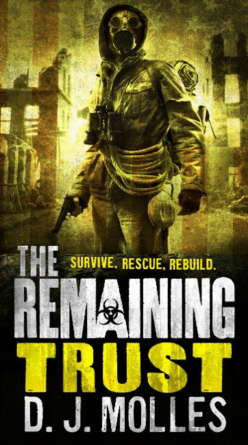 The Remaining: Trust - D. J. Molles