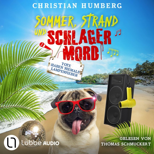 Tote haben niemals Lampenfieber - Sommer, Strand und Schlagermord, Folge 2 - Christian Humberg