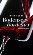 Cover-Bild zum Titel 'Bodensee-Bordeaux' von 'Erich Schütz'