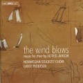 the wind blows-Chorwerke - Pedersen/Janson/Norwegian Soloists Choir/Oslo Sinf