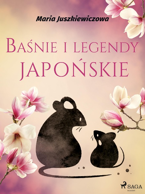 Basnie i legendy japonskie - Maria Juszkiewiczowa