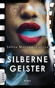 Cover-Bild zum Titel 'Silberne Geister' von 'Silvia Moreno-Garcia'