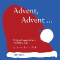 Cover-Bild zum Titel 'Advent, Advent ¿' von 'Renate Blaes'