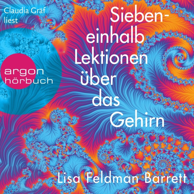 Siebeneinhalb Lektionen über das Gehirn - Lisa Feldman Barrett