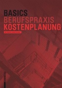 Cover-Bild zum Titel 'Basics Kostenplanung' von 'Bert Bielefeld, Roland Schneider'
