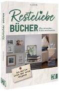 Resteliebe Bücher - Alles verwenden, nichts verschwenden. - Helene Kilb