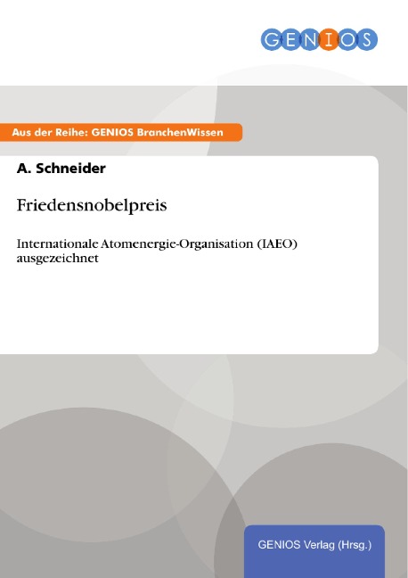 Friedensnobelpreis - A. Schneider