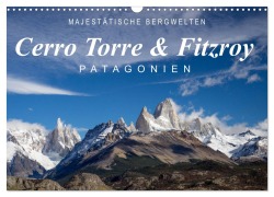 Cover-Bild zum Titel 'Majestätische Bergwelten Cerro Torre & Fitzroy Patagonien (Wandkalender 2026 DIN A3 quer), CALVENDO Monatskalender' von 'Frank Tschöpe'
