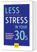 Less Stress In Your 30s - Sue Fengler