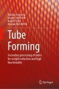 Cover-Bild zum Titel 'Tube Forming' von 'Yukihisa Kuriyama, Atsushi Shirayori, Noah Utsumi, Masaaki Mizumura'