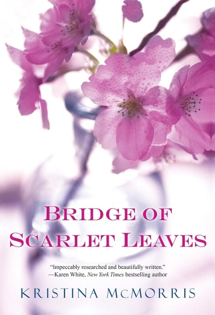 Bridge of Scarlet Leaves - Kristina Mcmorris