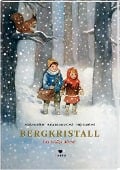 Cover-Bild zum Titel 'Bergkristall' von 'Adalbert Stifter, Anita Sansone Cotti'